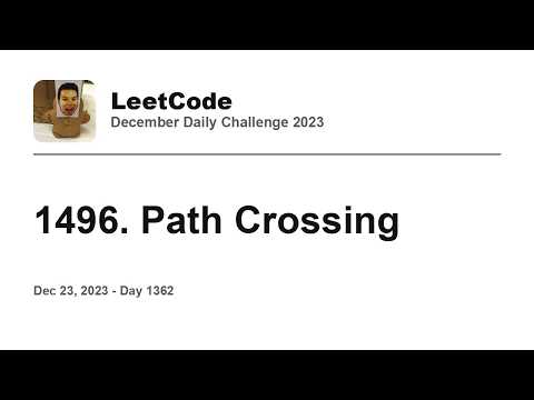 Daily Leetcode #1362: Dec 23, 2023 - 1496. Path Crossing