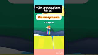Always be confident.stumble guys# thankyou for watching #gaming# check game play #support me#