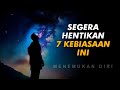 Menarik energi positif  hentikan 7 hal ini untuk menarik energi positif