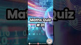📢 QUIZ TIME 🎯🤯 #FYP #TrendingQuiz #Maths #Quiz #TestYourKnowledge