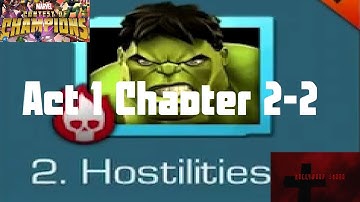 Marvel Contest of Champions - Act 1 Chapter 2-2 Hostilities