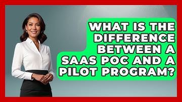 What Is The Difference Between A SaaS POC And A Pilot Program? - Legal And HR SaaS Stack