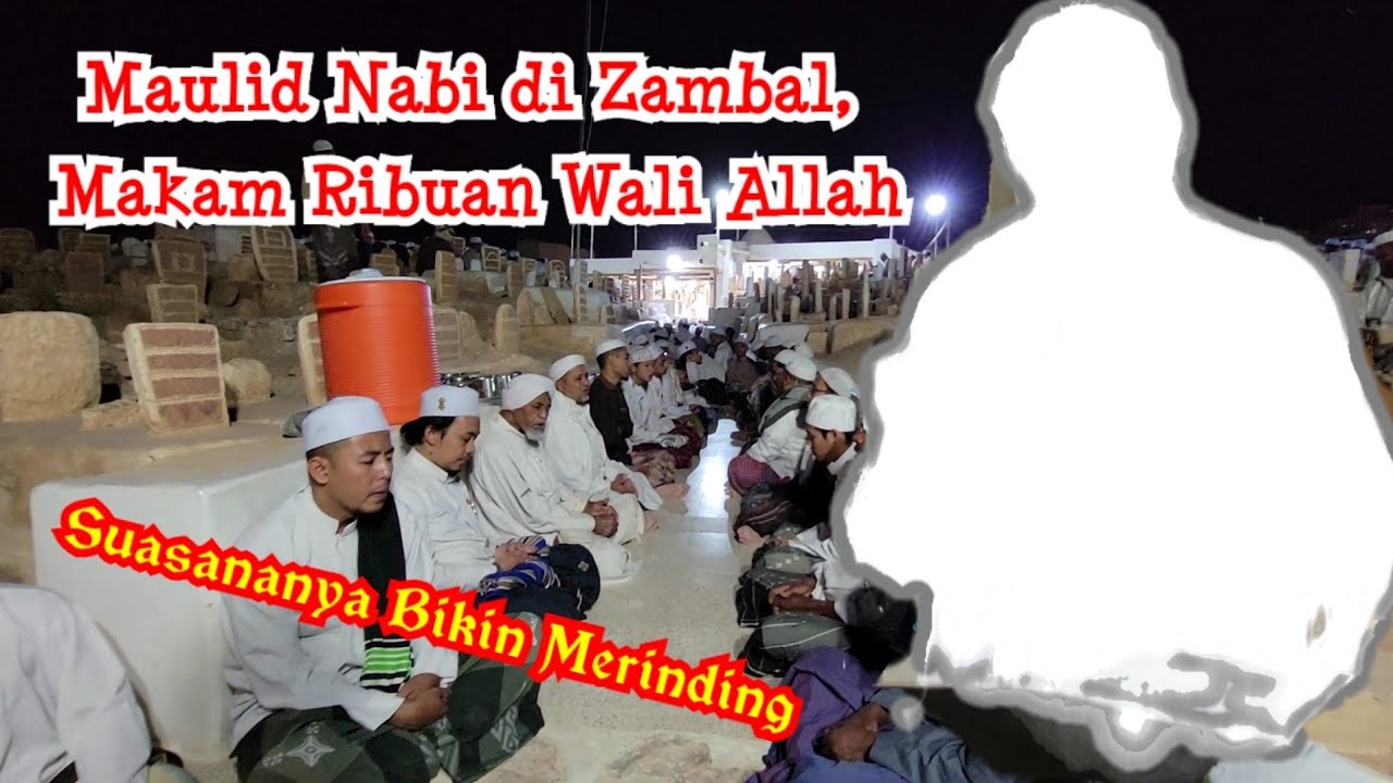 Gini Jadinya Kalo bikin Maulid di Makam Ribuan Wali Allah, Masyallah