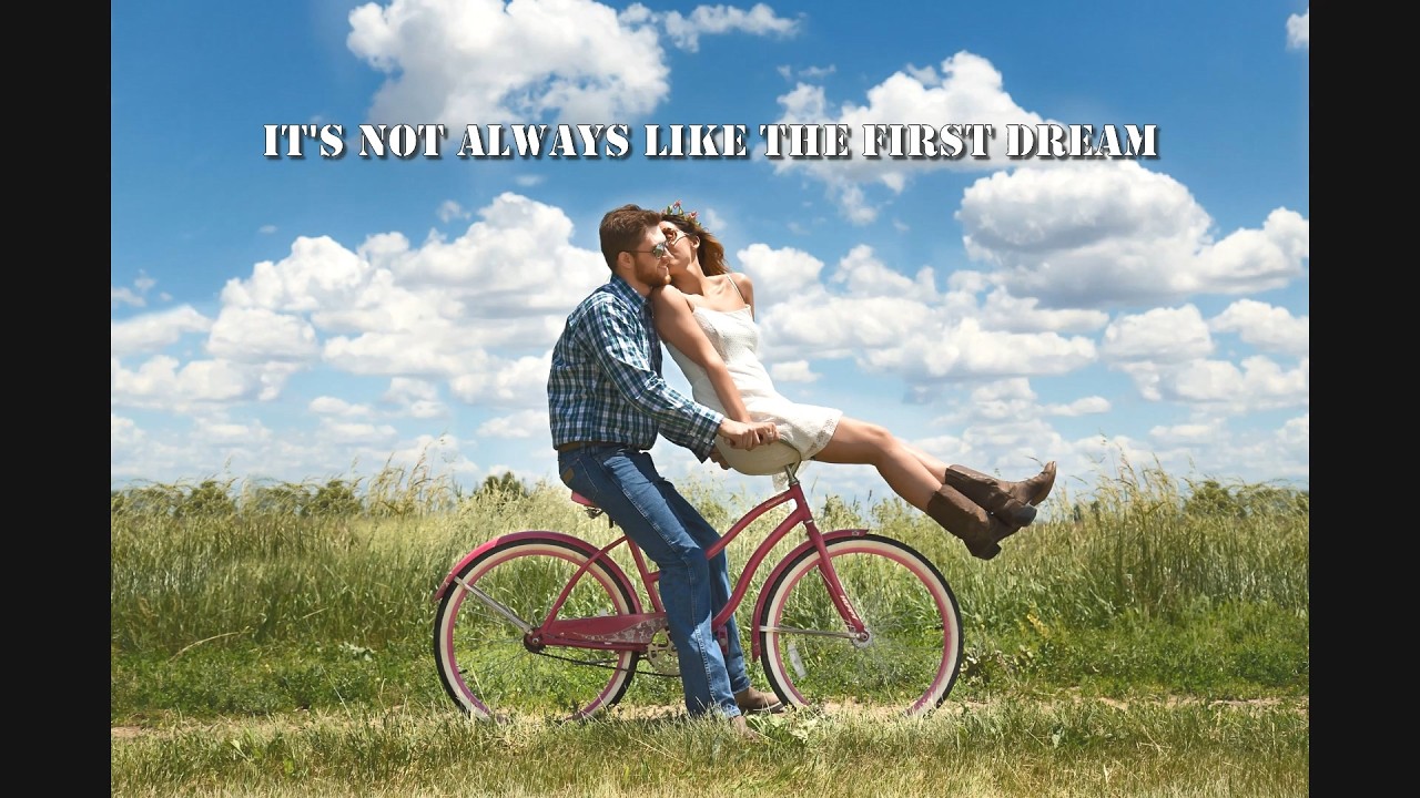 It's not always like the first dream!