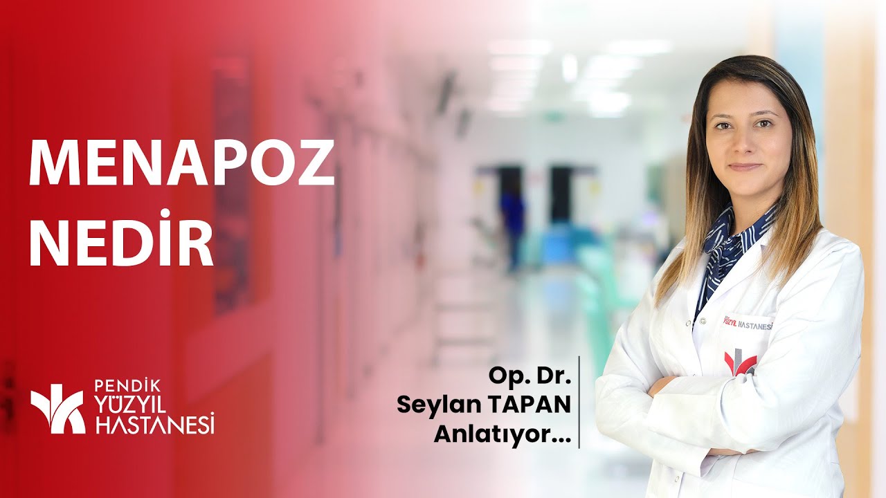 MENAPOZ NEDİR? | Op. Dr. Seylan TAPAN