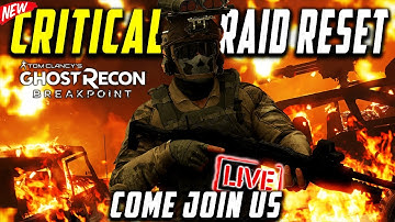 🔴LIVE - 101st CRITICAL RAID RESET | Ghost Recon Breakpoint Gameplay | H4VOC G4MING