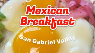 The BEST Mexican Breakfast in the SGV! 🔥 🍳