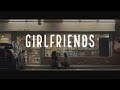 "Girlfriends"- Short Film