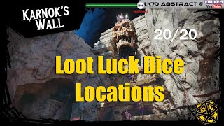 Loot Luck Dice Locations - Karnok's Wall