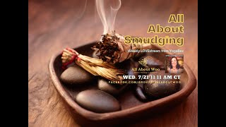 All About Smudging
