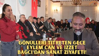 Gönülleri Reten Gece Eylem Can Ve İzzet Bağcıdan Sanat Ziyafeti