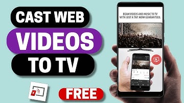 Best Free Cast Web Videos to TV App for Android