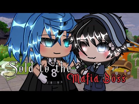 ✧ 「 Sold to the Mafia Boss 」 || Gacha life mini movie/Glmm || Aurxra  ||  ✧