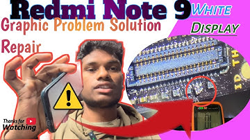 Redmi Note 9 Graphics Problems Solution |White Display Screen Repair|