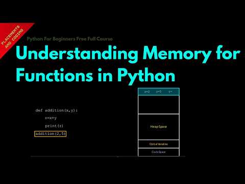 Understanding Memory for Functions in Python || Lesson 77 || Python For Beginners ||