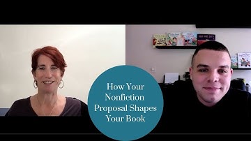 How Your Nonfiction Proposal Shapes Your Book