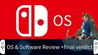Nintendo Switch OS & Software Review and final verdict