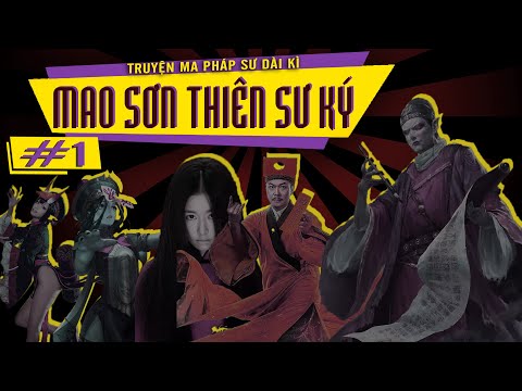 Video Mao Sơn Thiên Sư Ký - Tập 1 : Hạ Sơn Gặp Thủy Quỷ |... - youtube