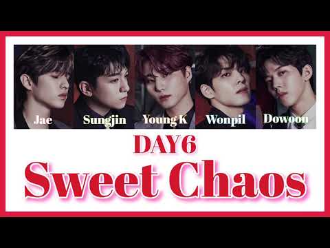 《 日本語訳：カナルビ 》 Sweet Chaos / DAY6