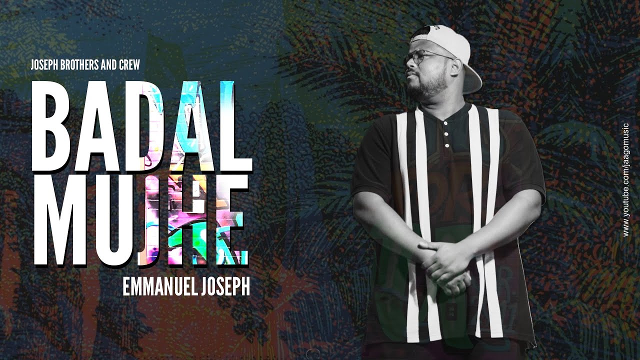 BADAL MUJHE Official Video  Emmanuel Joseph   Joseph Brothers  CrewJBC  Gospel Hip Hop