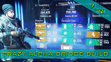 Crazy Alpha Bridge PVP Build | The Division 1.4