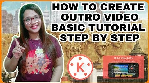 HOW TO CREATE OUTRO VIDEO VIA KINEMASTER | BASIC TUTORIAL STEP BY STEP (TAGALOG)