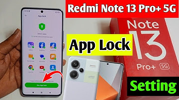 redmi note 13 Pro plus 5g me app lock kaise kare | how to lock apps in redmi note 13 pro plus 5g