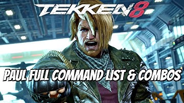 TEKKEN 8 Paul Phoenix Full Move List & Combos PS5