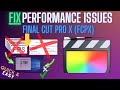 Final Cut Pro X Lag Fix – Fix Slow Playback, High CPU & Freezing – Tutorial