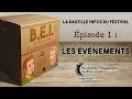 La pastille infos du festival  pisode 1  les vnements