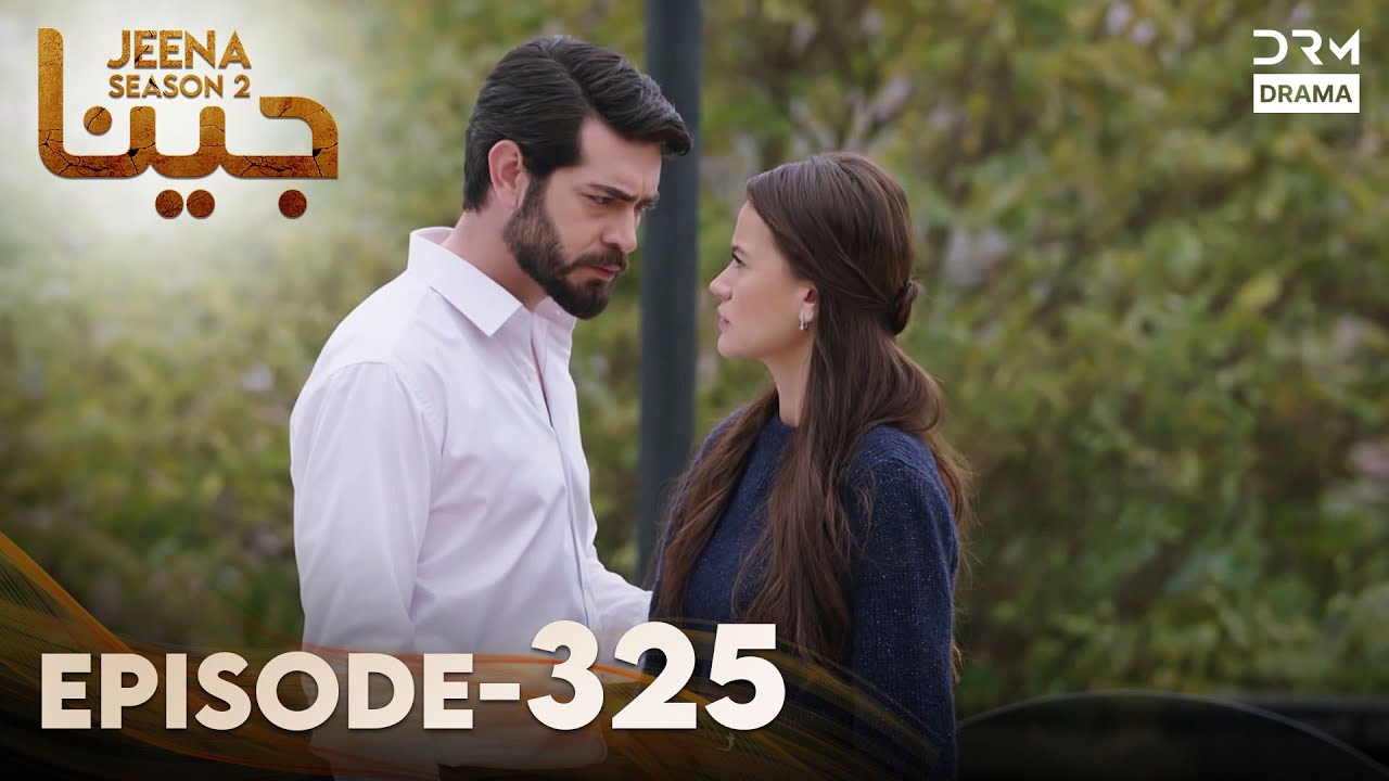 Turkish Drama in Urdu | JEENA Season 2 Episode 325 | Urdu Dubbed | UH1O