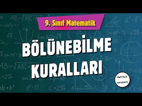 Bölme ve Bölünebilme Kuralları | Denklem ve Eşitsizlikler | 9.Sınıf Matematik | 2024