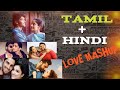 Tamil  hindi love mashup songslove feeling songs 2021 dear music sp