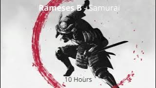 Rameses B - Samurai (10 Hours)