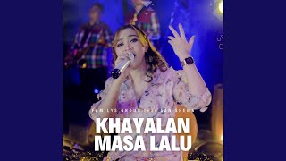 Download Lagu Khayalan Masa Lalu (feat. Aan Shema) Download Lagu Khayalan Masa Lalu (feat. Aan Shema)