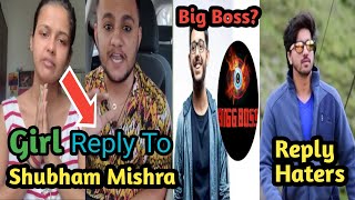 Girl Replied Shubham Mishra | Mumbiker Nikhil Reply Hater | Carryminati in Big Boss ? | kal ka londa