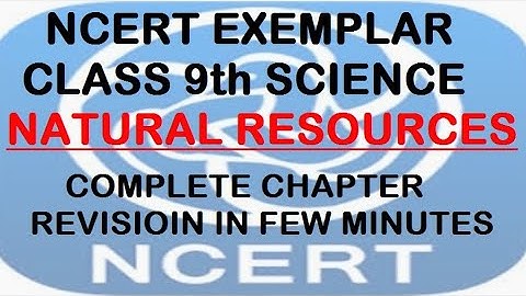 NCERT EXEMPLAR | NATURAL RESOURCES |