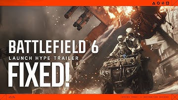 Battlefield 6: Official Launch Hype Trailer *FIXED*