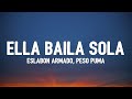 Eslabon Armado, Peso Pluma - Ella Baila Sola (Letra/Lyrics) | compa qué le parece esa morra