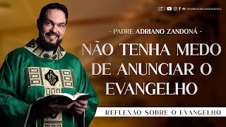 Sejamos evangelizadores da palavra | Mt 28,16-20 | Padre Adriano Zandoná (12/05/24)