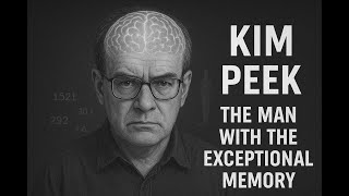 He Memorized A City In Seconds The Brain Of Kim Peeks Genius