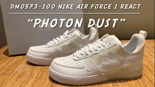 Nike Air Force 1 React (DM0573-100) Photon Dust Unboxing and on Feet.
