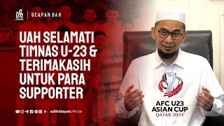 UAH Selamati Timnas U-23 & Terimakasih Untuk Para Supporter - Ustadz Adi Hidayat by Adi Hidayat Official 35,684 views 1 month ago 4 minutes, 23 seconds
