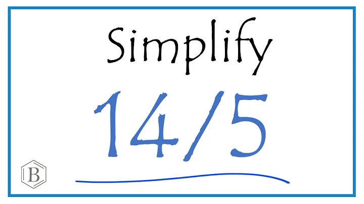 How to Simplify the Fraction 14/5  (and as a Mixed Fraction)