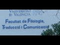 Vdeo de presentaci de la facultat de filologia traducci i comunicaci de la uv