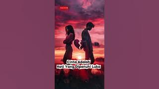 Cinta Adalah Hati Yang Dipenuhi Luka