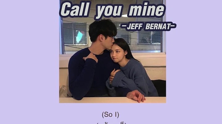 Call You Mine-Jeff Bernat[ซับไทย]