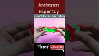 Antistress Paper Toy 🔥 / DIY Paper Toy /Antistress transformer paper Toy