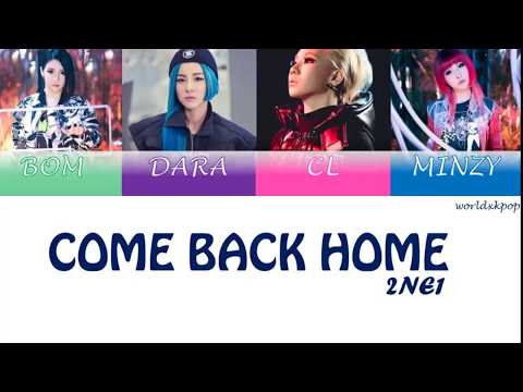 [TÜRKÇE ALTYAZILI] 2NE1 -  COME BACK HOME [HAN/ROM/TR COLOR CODED]