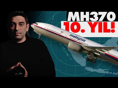 Kayıp Malezya Hava Yolları Uçağı'nın 10. Yılı!